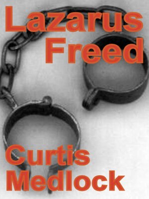 cover image of Lazarus Freed